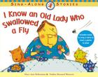 I Know an Old Lady Who Swallowed a Fly By Mary Ann Hoberman, Nadine Bernard Westcott (Illustrator) Cover Image