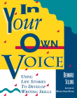 In Your Own Voice: Using Life Stories to Develop Writing Skills By Bernard Selling Cover Image