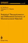 Statistical Thermodynamics and Differential Geometry of Microstructured Materials (IMA Volumes in Mathematics and Its Applications #51) By H. Ted Davis (Editor), Johannes C. C. Nitsche (Editor) Cover Image