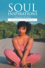Soul Inspirations: A Journey for the Divine By Kiana Lashayia Cover Image
