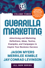 Guerrilla Marketing Volume 3: Advertising and Marketing Definitions, Ideas, Tactics, Examples, and Campaigns to Inspire Your Business Success By Jason Myers, Merrilee Kimble, Jay Conrad Levinson Cover Image