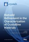 Rietveld Refinement in the Characterization of Crystalline Materials Cover Image