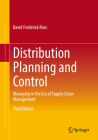 Distribution Planning and Control: Managing in the Era of Supply Chain Management By David Frederick Ross Cover Image