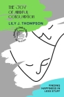 The Joy of Mindful Consumption: Finding Happiness in Less Stuff By Lily J Thompson Cover Image