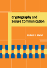 Cryptography and Secure Communication By Richard E. Blahut Cover Image