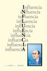 Influencia By J. Coby L. Jenks Cover Image