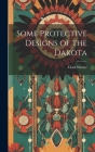 Some Protective Designs of the Dakota Cover Image