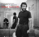 Robin Williams: A Singular Portrait, 1986-2002 By Arthur Grace Cover Image