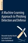 A Machine-Learning Approach to Phishing Detection and Defense Cover Image