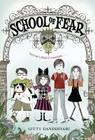 School of Fear By Gitty Daneshvari Cover Image
