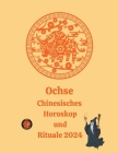 Ochse Chinesisches Horoskop und Rituale 2024 Cover Image