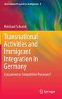 Transnational Activities and Immigrant Integration in Germany: Concurrent or Competitive Processes? (International Perspectives on Migration #8) Cover Image