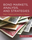 Bond Markets, Analysis, and Strategies, tenth edition By Frank J. Fabozzi, Francesco A. Fabozzi Cover Image