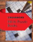 Crossword Fill In Puzzle Books: The Week Rest Easy Crossword Puzzles For Adults (Relaxing Puzzles & Unique Crossword Puzzle Series) Cover Image
