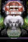 The manufacture and sale of St Einstein - II By Christopher Jon Bjerknes Cover Image