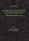 Drought, Death, and the Sun in Ugarit and Ancient Israel: A Philological and Comparative Study (Coniectanea Biblica Old Testament #61) By Ola Wikander Cover Image