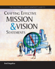 The Fieldstone Alliance Nonprofit Guide to Crafting Effective Mission and Vision Statements By Emil Angelica Cover Image