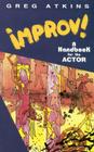 Improv!: A Handbook for the Actor Cover Image
