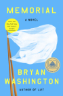 Memorial: A Novel By Bryan Washington Cover Image