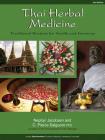 Thai Herbal Medicine: Traditional Recipes for Health and Harmony By Nephyr Jacobsen, C. Pierce Salguero, PhD Cover Image