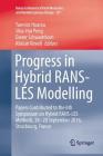 Progress in Hybrid Rans-Les Modelling: Papers Contributed to the 6th Symposium on Hybrid Rans-Les Methods, 26-28 September 2016, Strasbourg, France (Notes on Numerical Fluid Mechanics and Multidisciplinary Des #137) Cover Image