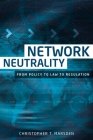 Network Neutrality: From Policy to Law to Regulation Cover Image