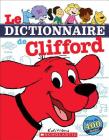 Le Dictionnaire de Clifford By Scholastic Canada Ltd Cover Image