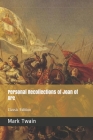 Personal Recollections of Joan of Arc: With original illustrations By Mark Twain Cover Image