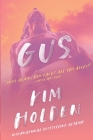 Gus (Bright Side #2) By Monica Parpal (Editor), Amy Donnelly (Editor), Kim Holden Cover Image