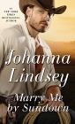 Marry Me by Sundown By Johanna Lindsey Cover Image
