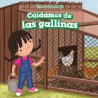 Cuidamos de Los Pollos (We Take Care of the Chickens) (Vivo En Una Granja (I Live on a Farm)) Cover Image