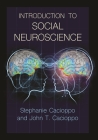 Introduction to Social Neuroscience By Stephanie Cacioppo, John T. Cacioppo Cover Image
