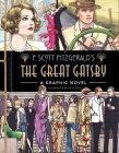 The Great Gatsby: A Graphic Novel (Graphic Classics) Cover Image