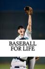 Baseball For Life By Random Quotes Cover Image