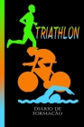 Triathlon diário de formação: Nadar, andar de bicicleta e correr. O treino é tudo. O livro de recordes perfeito para o seu progresso. Cover Image