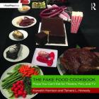 The Fake Food Cookbook: Props You Can't Eat for Theatre, Film, and TV Cover Image