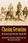 Chasing Geronimo: The Journal of Leonard Wood, May-September 1886 By Leonard Wood, Jack C. Lane (Editor), Jack C. Lane (Introduction by) Cover Image