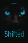 A Path Shifted: Book 1 - Shifted By J. B. Streinf Cover Image