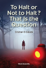 To Halt or Not to Halt? That Is the Question Cover Image