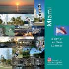 Miami: A City of Endless Summer: A Photo Travel Experience (USA #4) Cover Image
