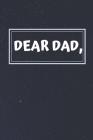 Dear Dad Notebook: Grief Journal: Notebook 6x9 inches, 120 Lined Pages, Matte Finish cover By Family Publishing Cover Image