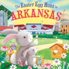 The Easter Egg Hunt in Arkansas By Laura Baker, Jo Parry (Illustrator) Cover Image