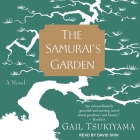 The Samurai's Garden By Gail Tsukiyama, David Shih (Read by) Cover Image