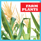 Farm Plants By Tessa Kenan Cover Image