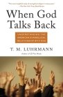 When God Talks Back: Understanding the American Evangelical Relationship with God Cover Image