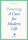 Pottering: A Cure for Modern Life Cover Image