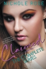 Claimed: The Complete Series By Nichole Rose Cover Image