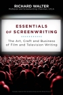 Essentials of Screenwriting: The Art, Craft, and Business of Film and Television Writing By Richard Walter Cover Image