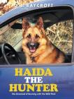 Haida The Hunter: She Dreamed of Running with the Wild Pack Cover Image