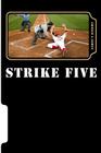 Strike Five By Aaron T. Knight Cover Image